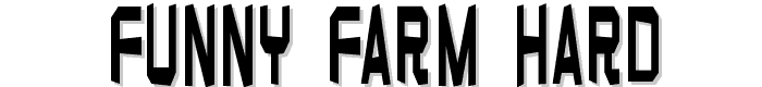 Funny farm hard font
